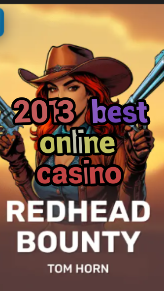 2013 best online casino-casinoeninsurgentes.w4cy2mdjlx2bf.com
